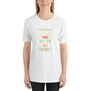 Raise Our Voice Short-Sleeve Unisex T-Shirt