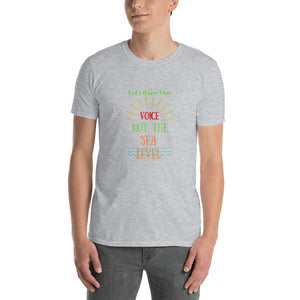 Raise Our Voice Short-Sleeve Unisex T-Shirt