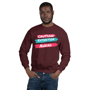 Caution Extinction Unisex Sweatshirt
